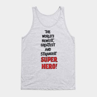 Newest Greatest Strangest Tank Top